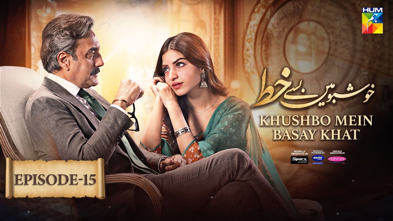 Khushbo Mein Basay Khat Ep 15 [𝐂𝐂] 05 Mar, Sponsored By Sparx Smartphones, Master Paints, Mothercare