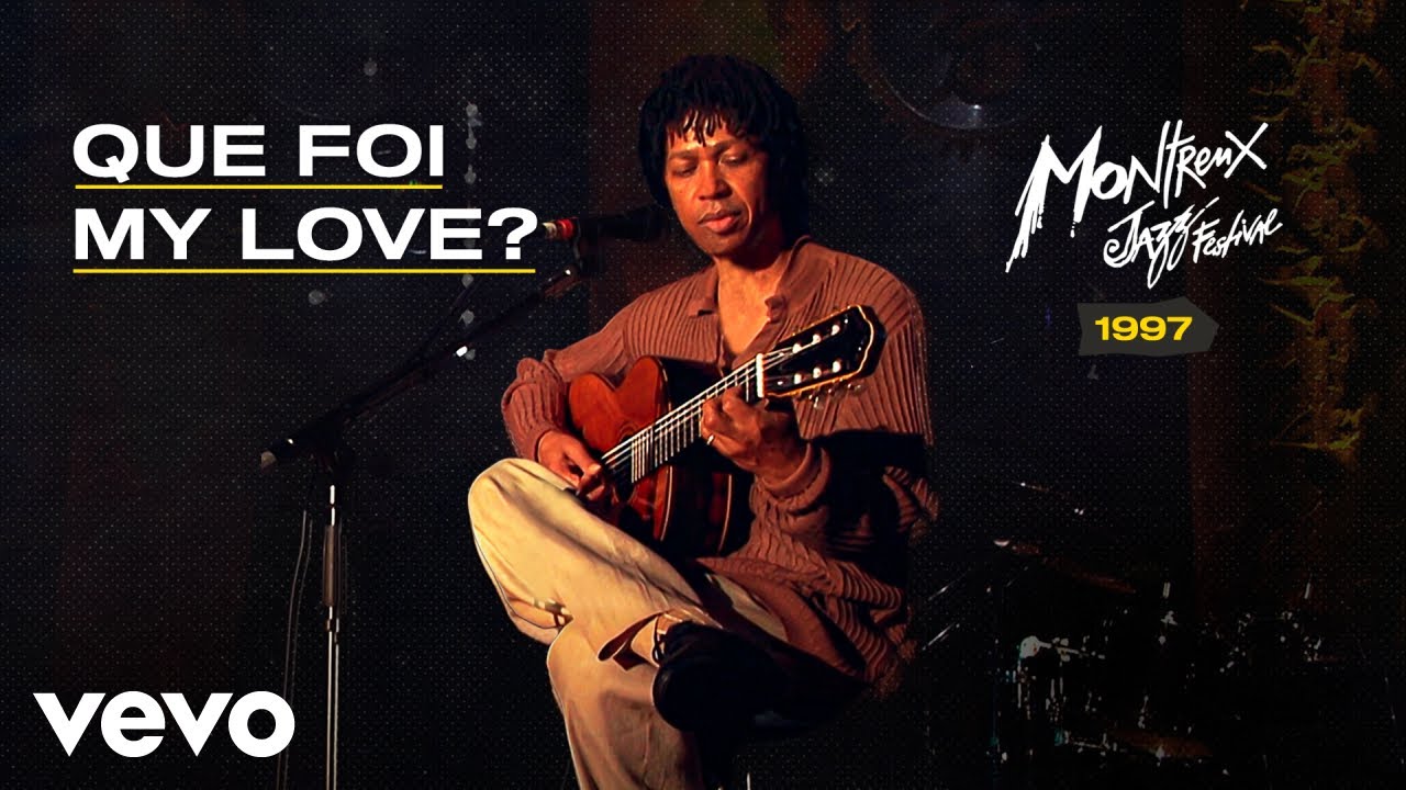 Djavan - Que Foi My Love? (Ao Vivo no Montreux Jazz Festival 1997)