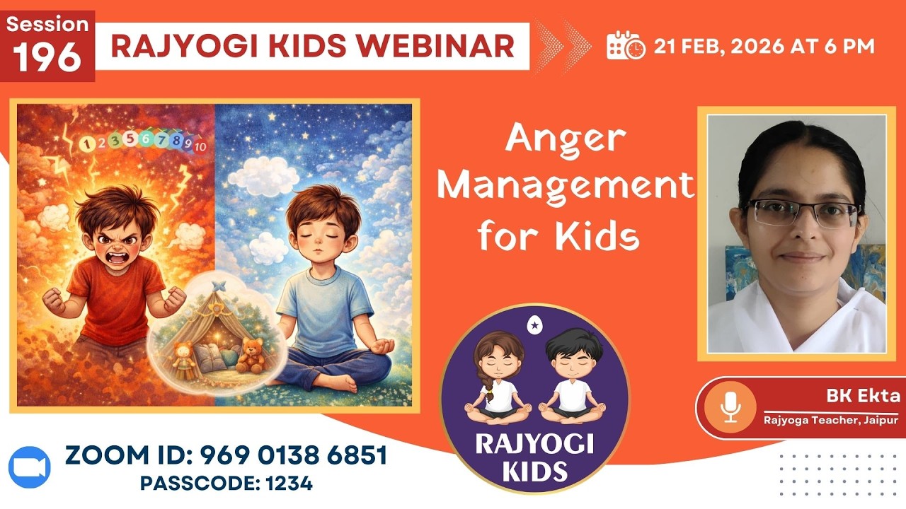 Rajyogi Kids 196 - Anger Management for Kids  | BK Ekta, Jaipur | 21 Feb at 6pm