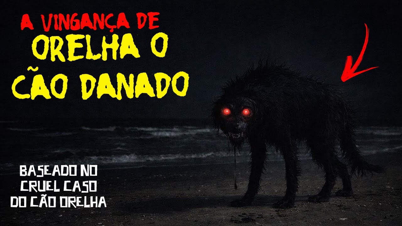 A Vingança do CÃO DANADO (Inspirado no cachorro Orelha)