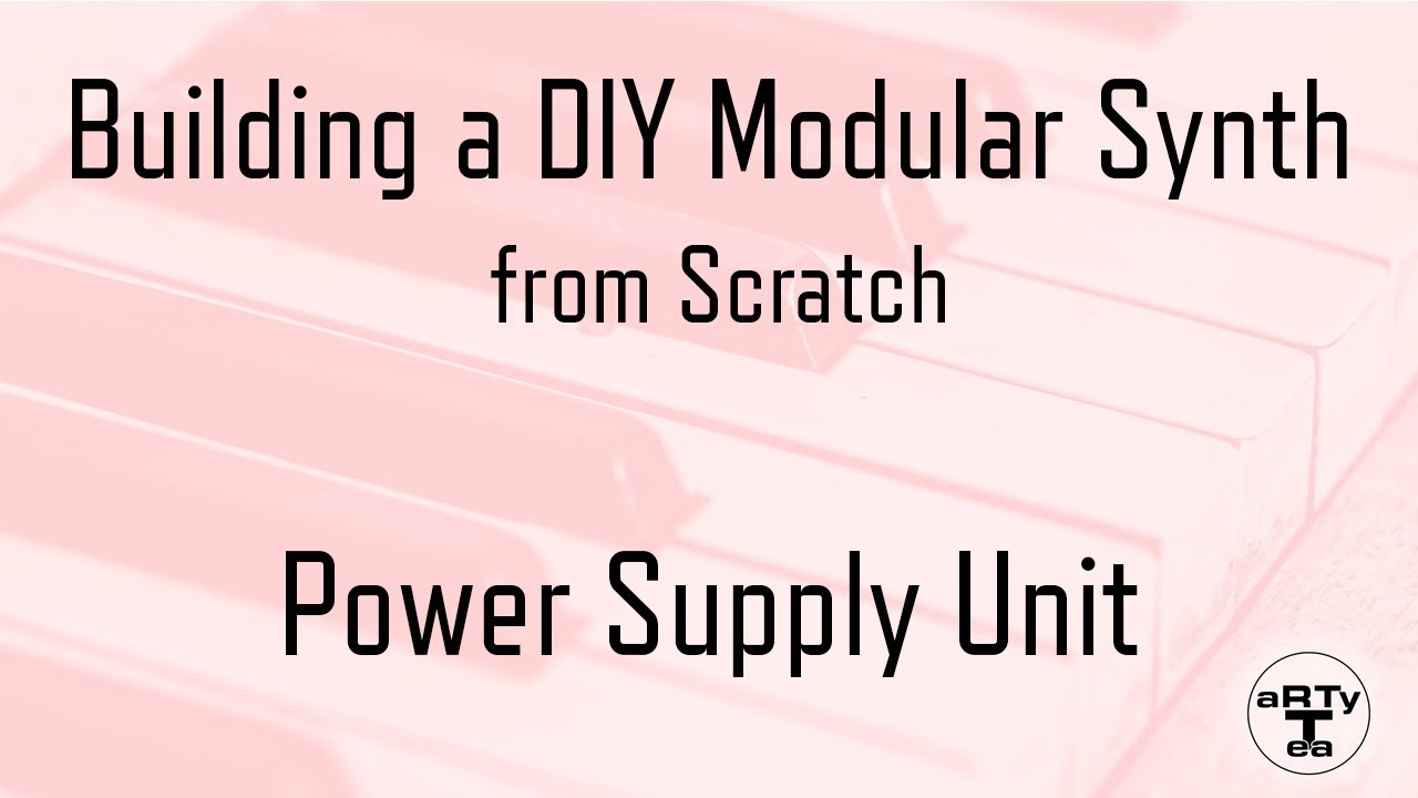 Building a DIY Modular Synth from Scratch - S01E01 - Designing the  Power Supply