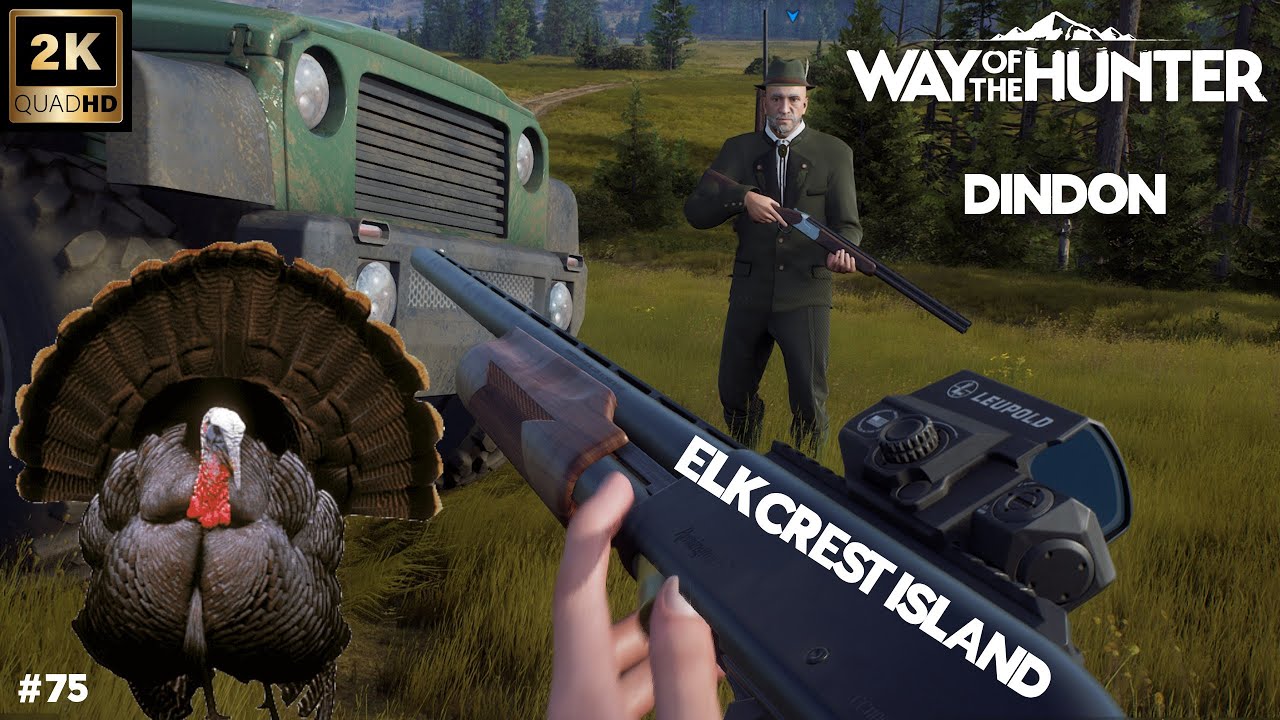 WAY OF THE HUNTER #75 ON CHASSE LE DINDON SUR ELKCREST ISLAND 2025