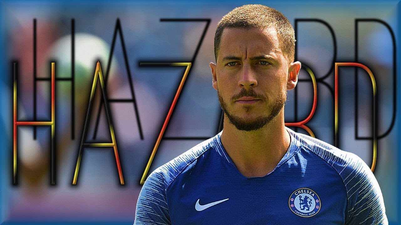 Eden Hazard ● Belgian Magician ● 2018/2019