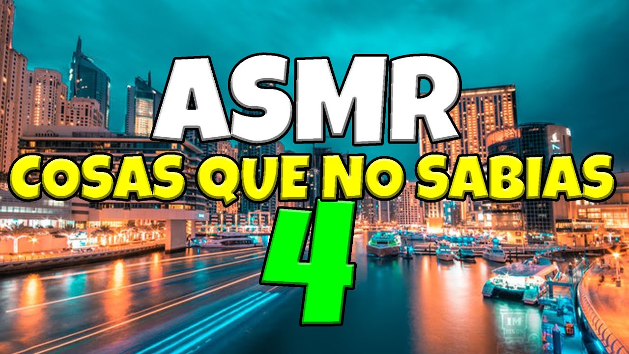 ASMR Time Lapse ~ SUSURRANDO COSAS QUE NO SABIAS #4