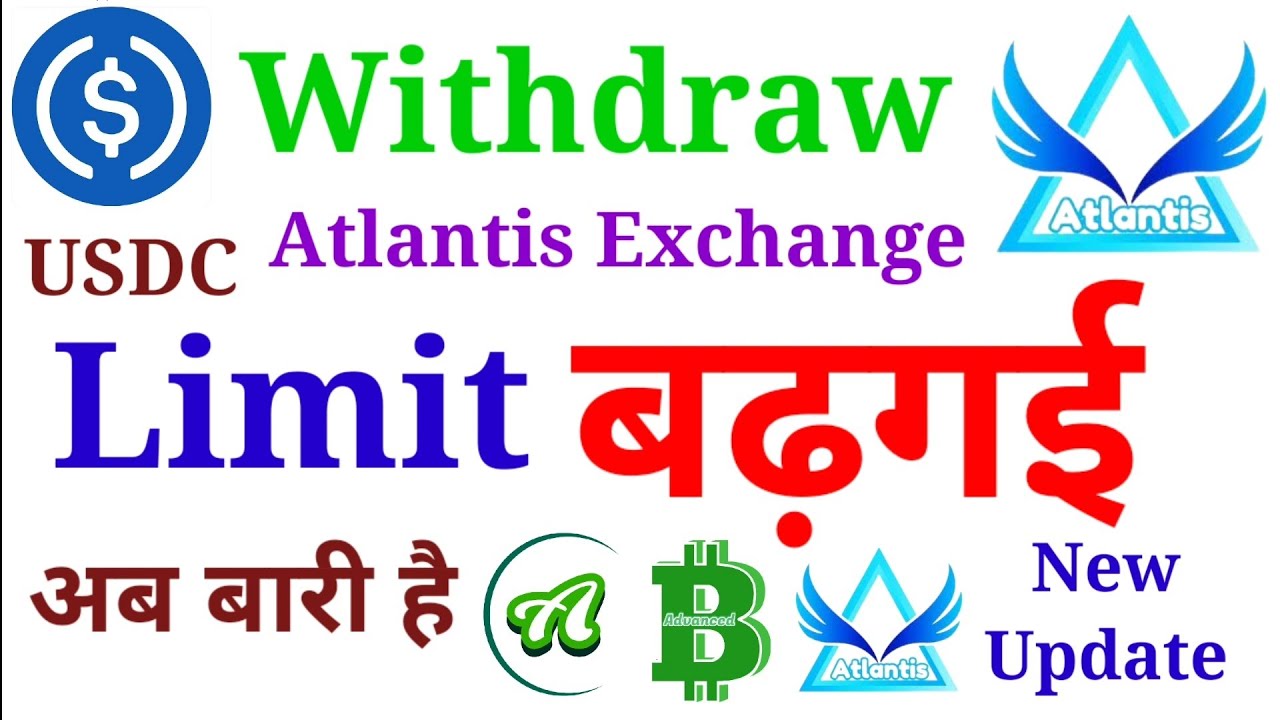 Withdraw Limit बढ़गई USDC।Atlantis Exchange Latest update। AC American coin withdrawal। Abtc  coin
