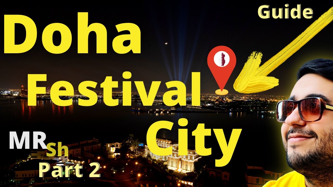 Doha Festival City Vlog in Doha, Qatar | World Cup 2022 Vibes | Part 2 | Guide #7