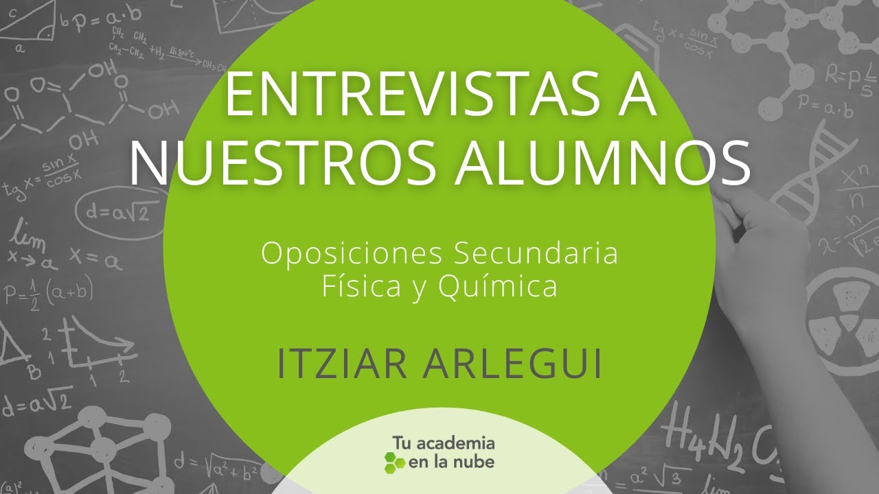 Oposiciones Secundaria Física y Química - Entrevistas a nuestros alumnos: ITZIAR ARLEGUI