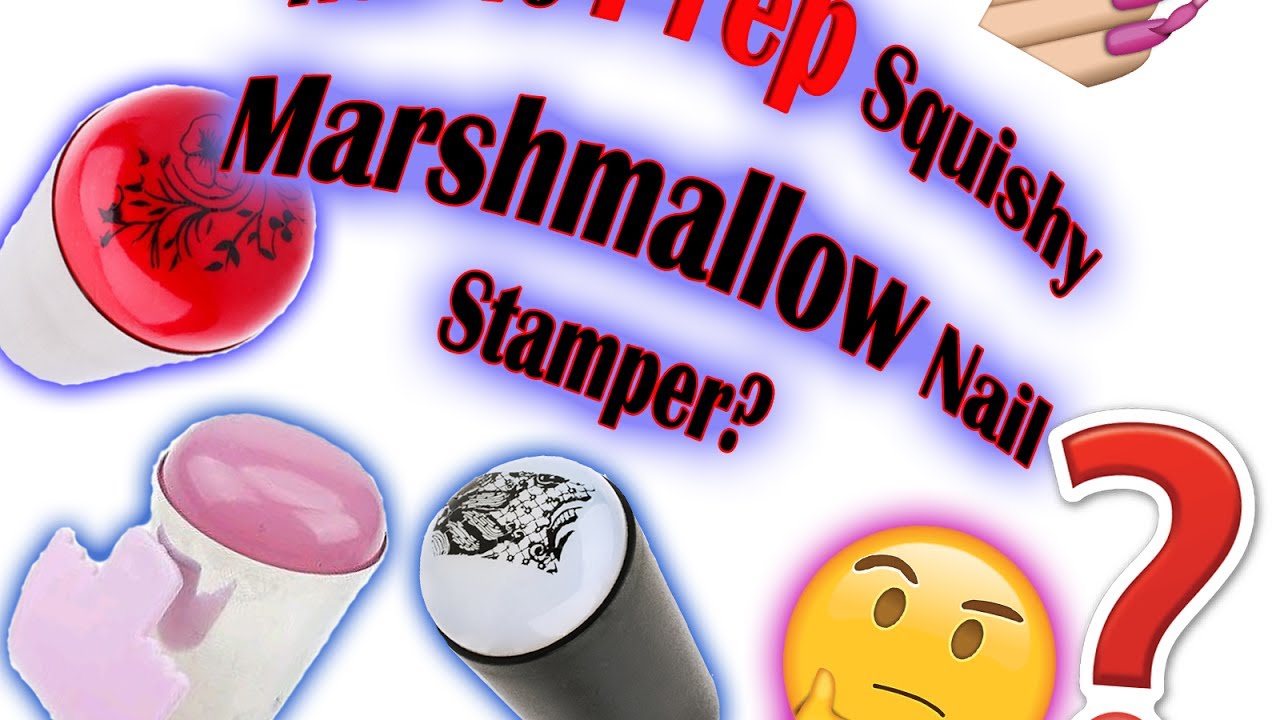 Oily Stamper? Check How to Prep, Prime and Use Squishy Marshmallow Nail Stamper