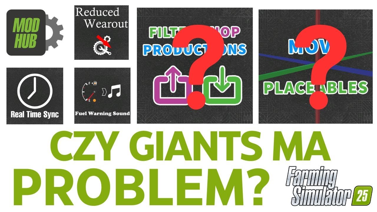 Czy GIANTS ma problem z testowaniem mod&oacute;w do FS25 na Mod Hub?