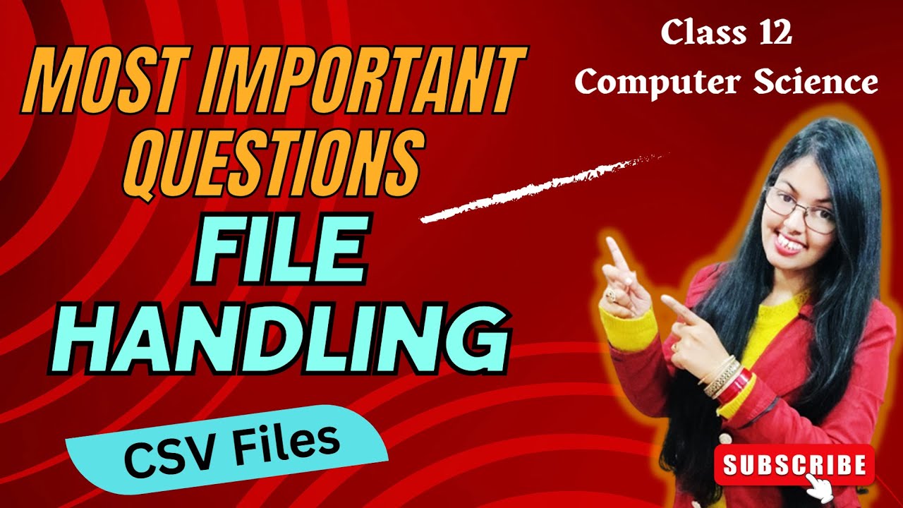 File Handling Class 12 Important Questions | CSV Files | Computer Science (083)