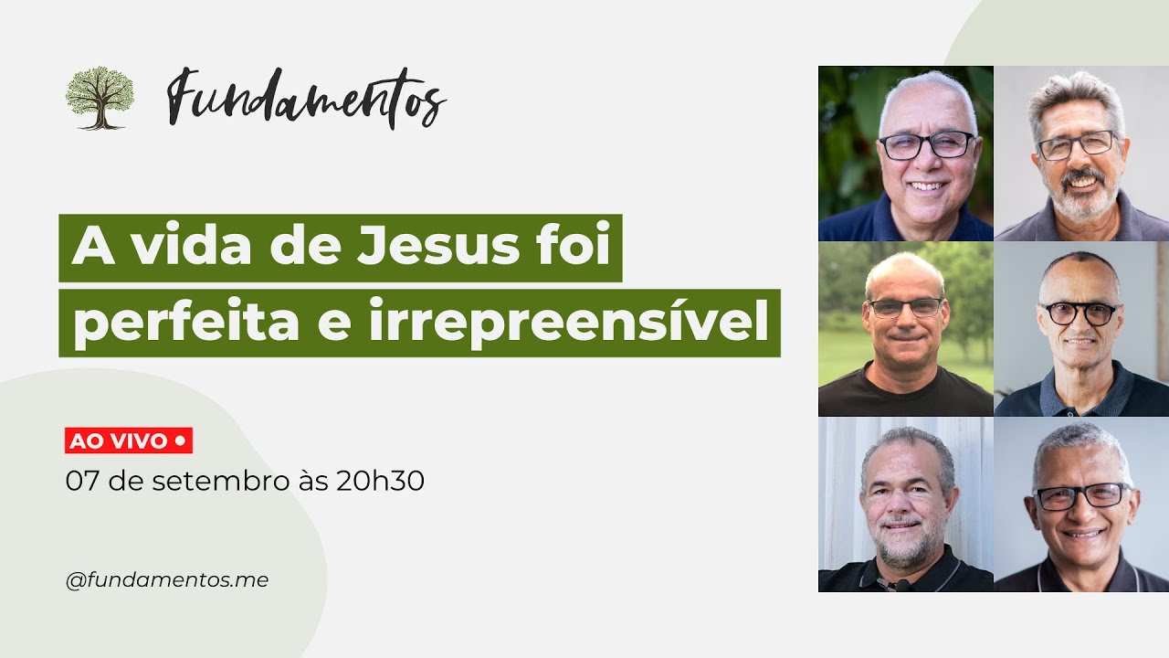 A VIDA DE JESUS FOI PERFEITA E IRREPREENSÍVEL - Fundamentos - #010