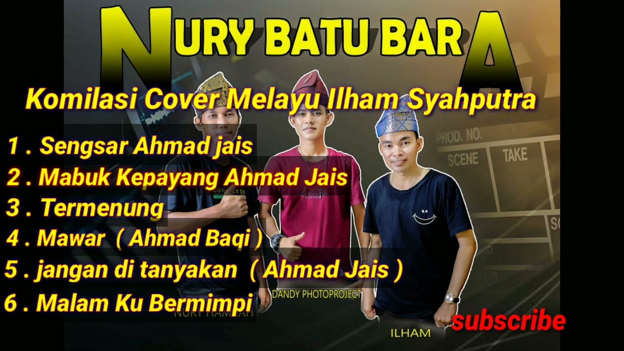Kompilasi Cover Lagu Melayu Ilham Syah Putra Ahmad Jais 2022 Nury Batu Bara
