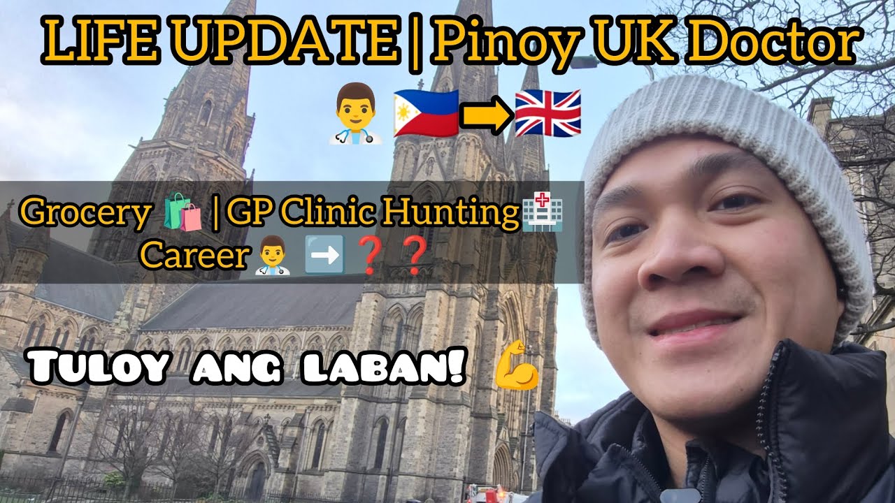 Life Update ng Isang Pinoy Doctor sa UK | Tuloy ang Laban! 👨‍⚕️🇵🇭➡️🇬🇧