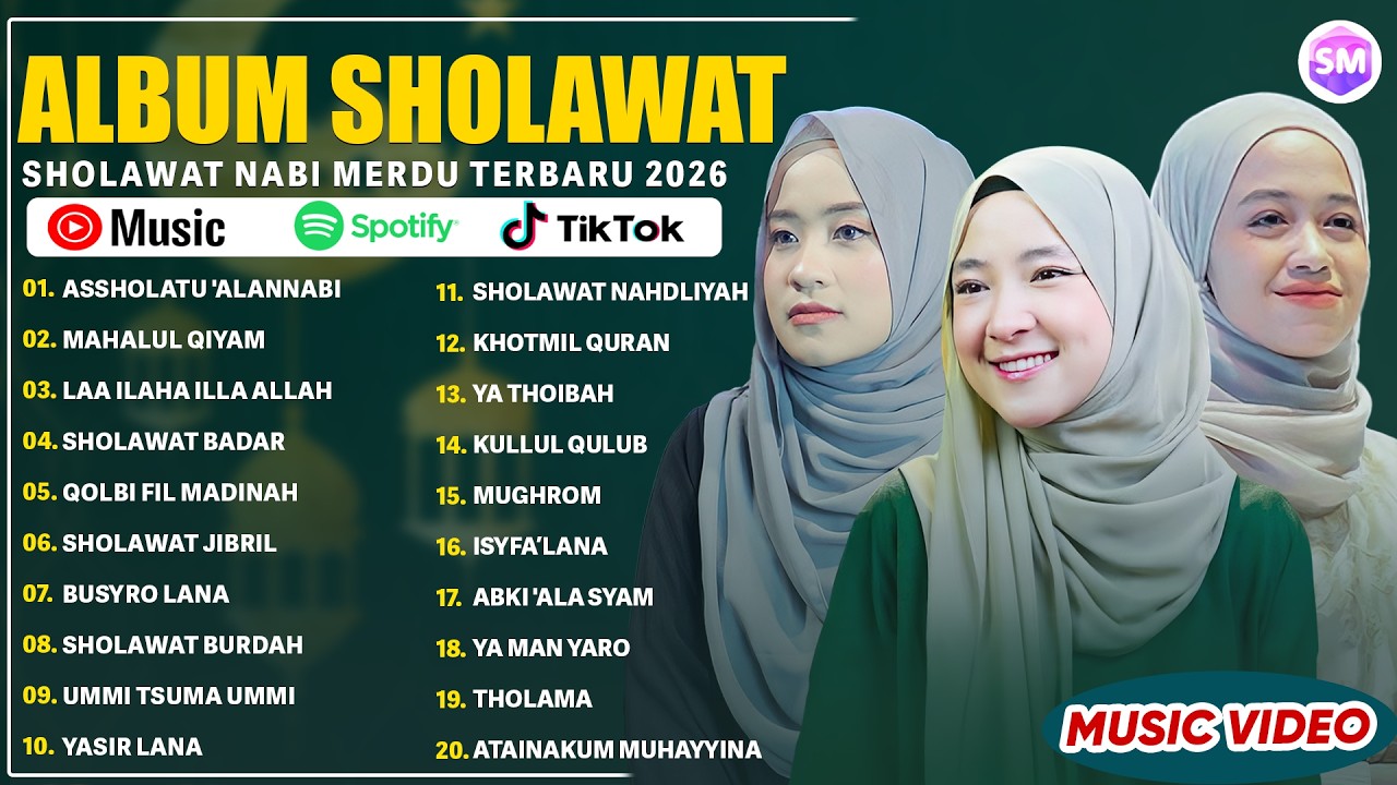 ASSHOLATU 'ALANNABI - NISSA SABYAN, ALMA ESBEYE & AI KHODIJAH FULL ALBUM SHOLAWAT VIRAL 2026