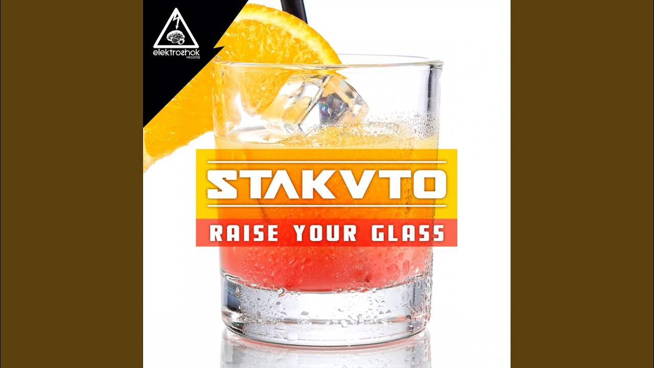 Raise Your Glass (Original Mix)