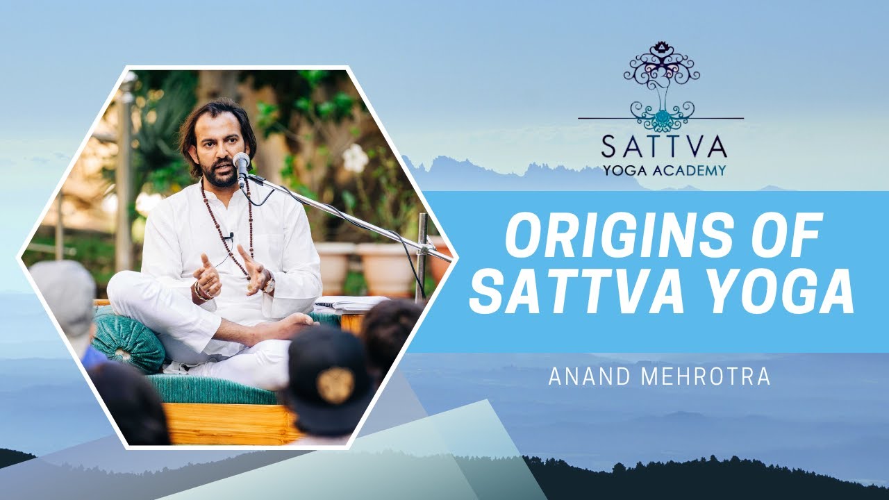 Origins Of Sattva Yoga