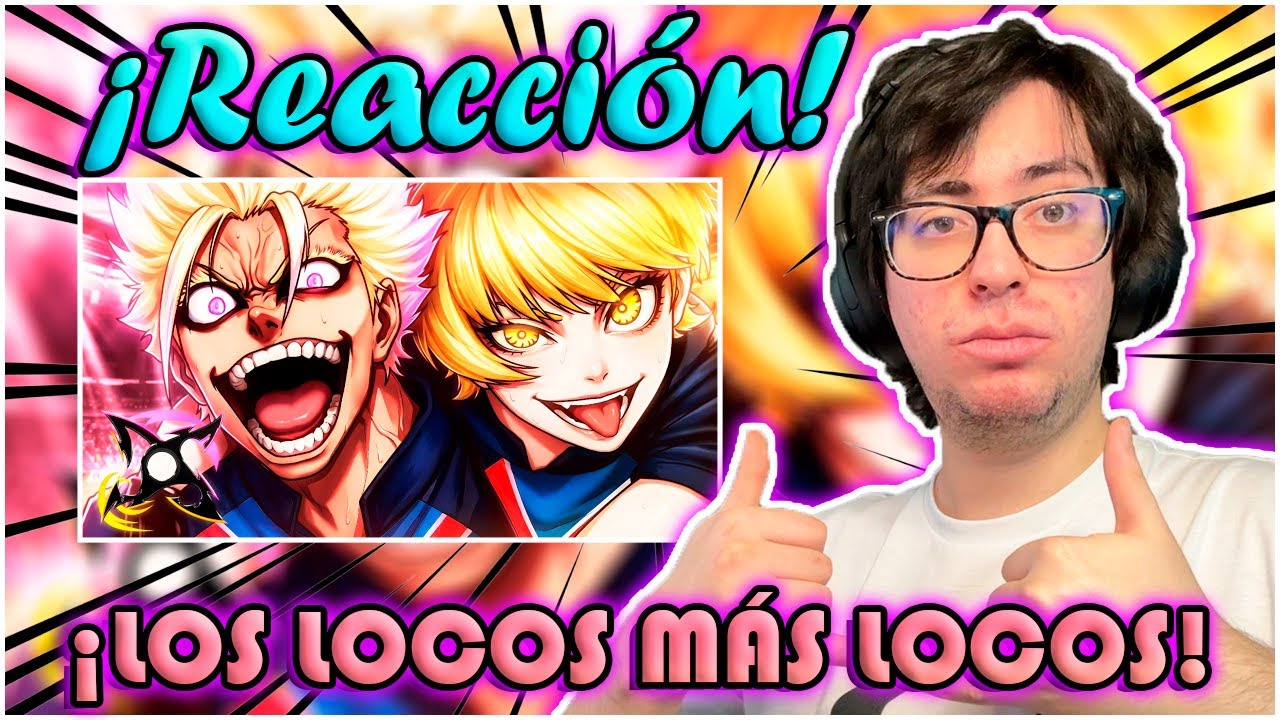 SHIDOU & CHARLES (Blue Lock) || Los Locos Más Locos || DarckStar ft. ‪@NatZhu.‬ (Kenn) | (Reacción)