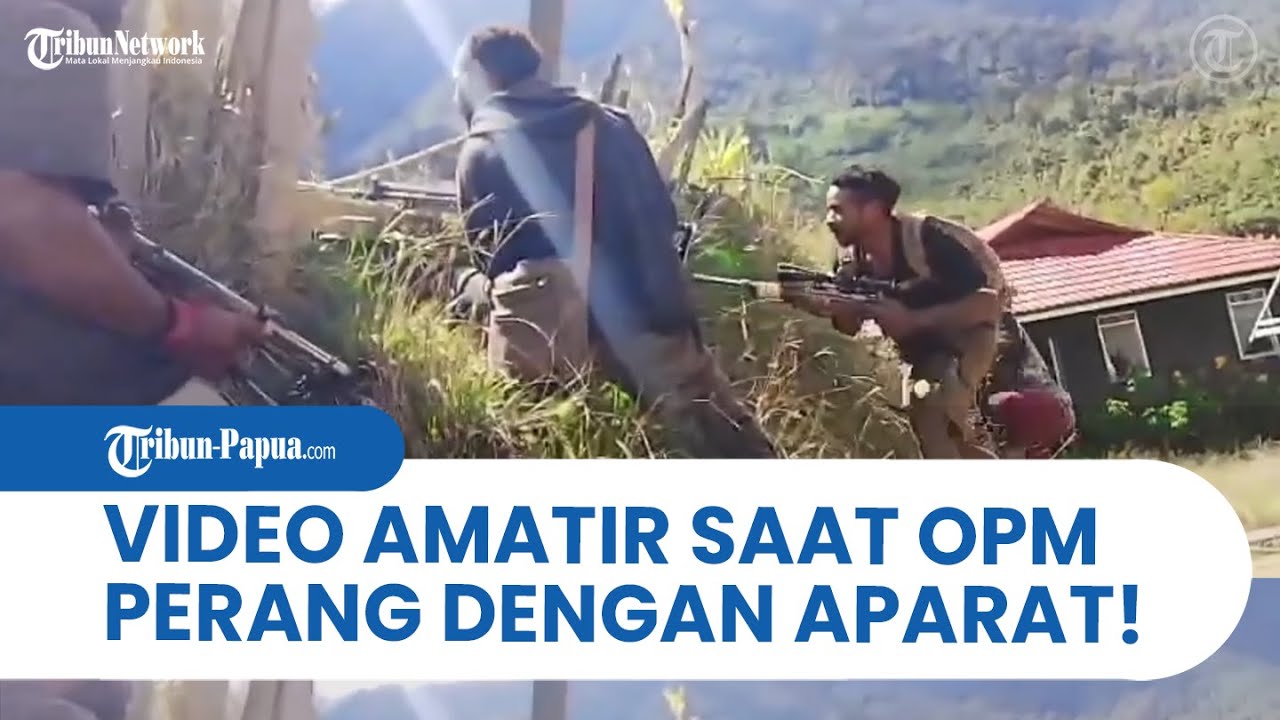 HEBOH! OPM Rilis Video Amatir Saat Serang Aparat di Kabupaten Pegunungan Bintang