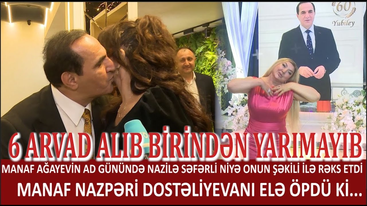 MANAF AĞAYEVİN AD GÜNÜNDƏ NAZİLƏ SƏFƏRLİ NİYƏ ONUN ŞƏKİLİLƏ RƏKS ETDİ.MANAF NAZPƏRİNİ ELƏ ÖPDÜ Kİ...