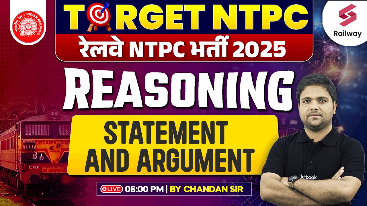 RRB NTPC Reasoning Class 2024 | Statement And Argument | By Chandan Sir