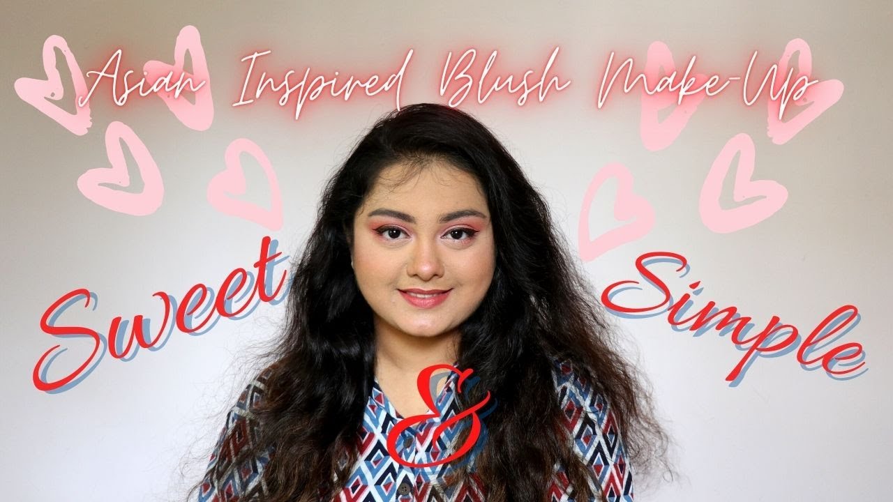 ASIAN INSPIRED BLUSH MAKEUP TUTORIAL!! VERY SWEET AND SIMPLE MAKEUP!!