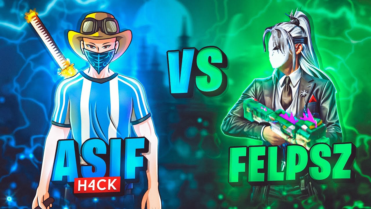 ASIF H4CK VS Felpsz Exe | 1 Vs 1 Hardest Match Ever 😱