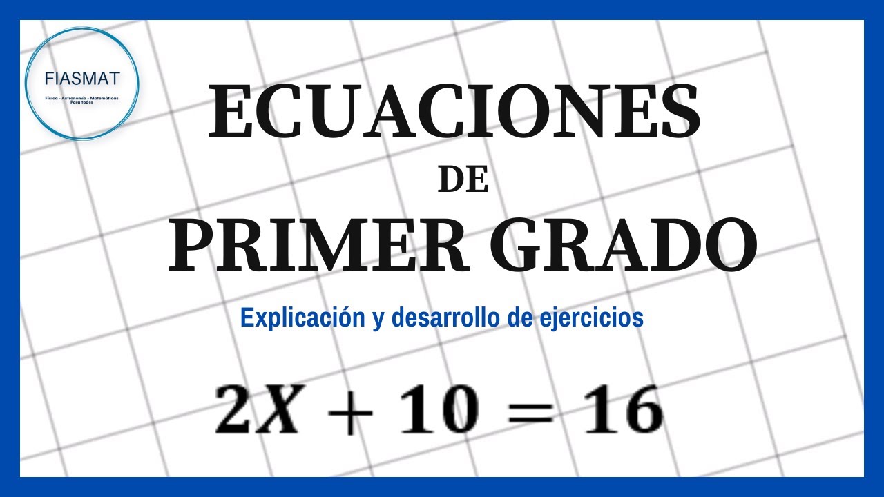Ecuaciones de 1er Grado - Como resolver Ecuaciones de 1er Grado (B&aacute;sico)
