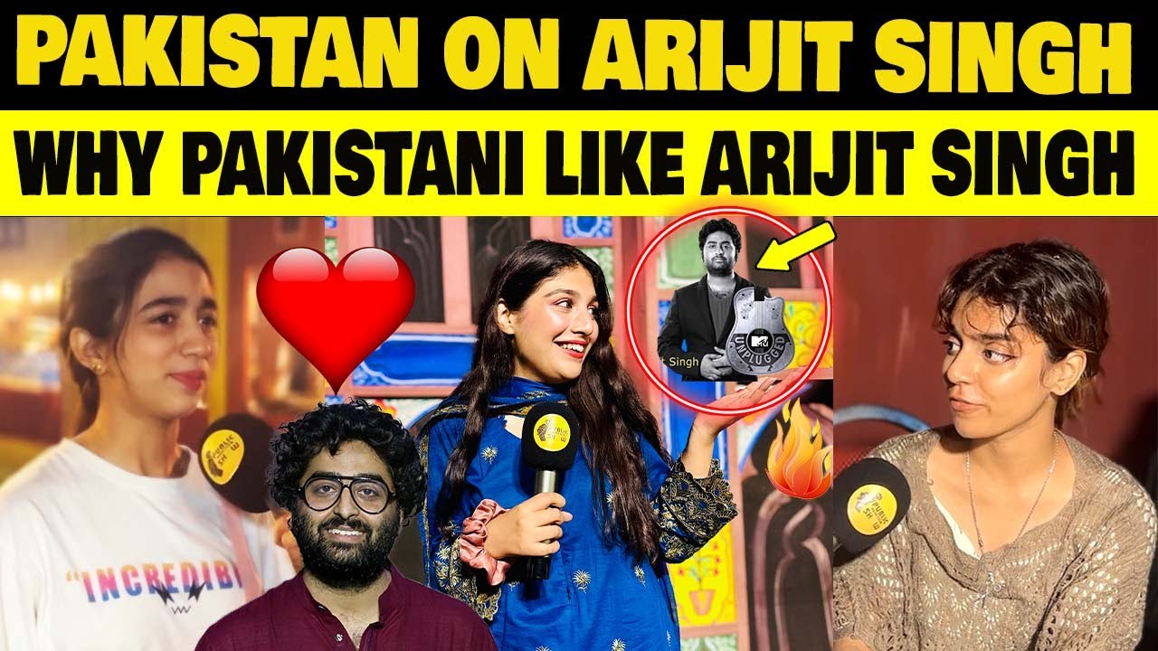 PAKISTANI GIRLS ON ARIJIT SINGH | PAKISTANI REACTION ON ARIJIT SINGH | PAK GIRLS LOVE ARIJIT SINGH