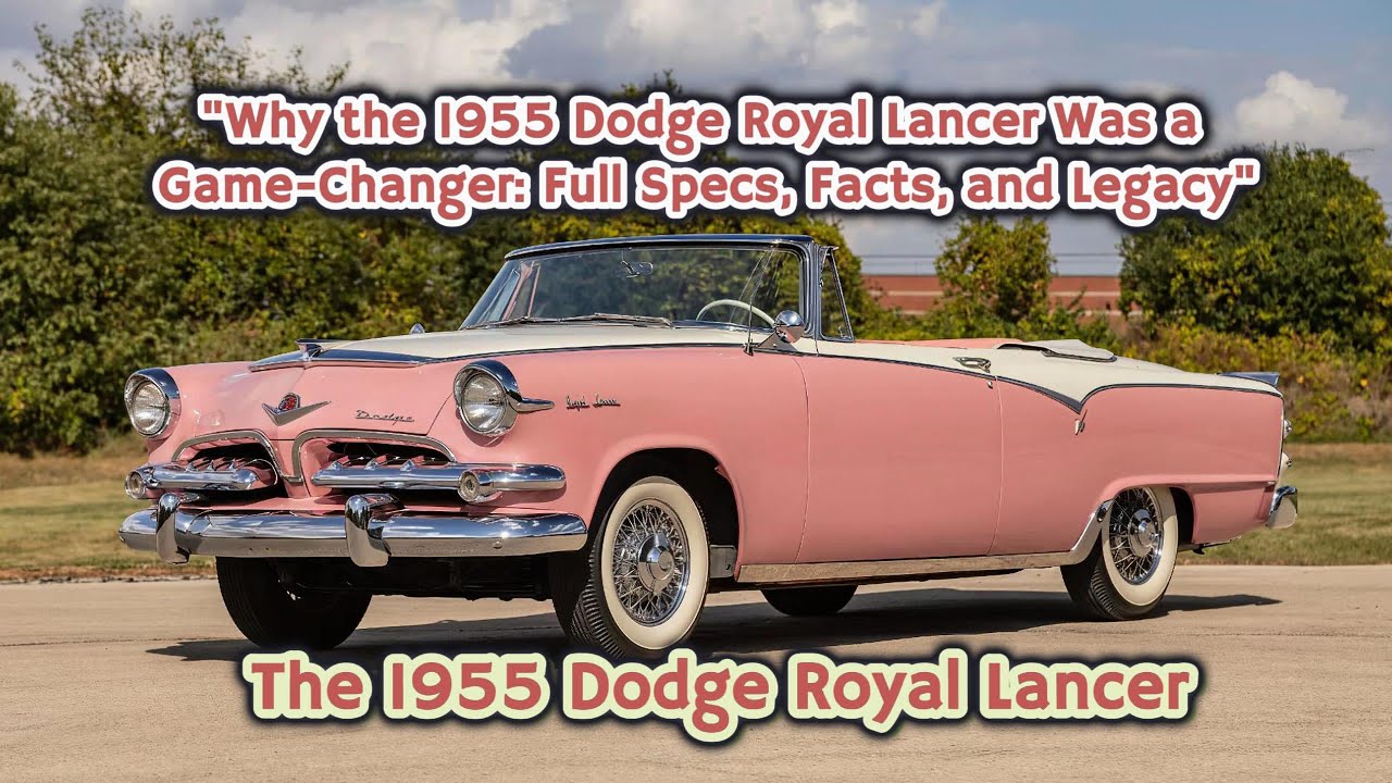 &laquo;Почему Dodge Royal Lancer 1955 года стал переломным моментом: полные характеристики, факты и ист...