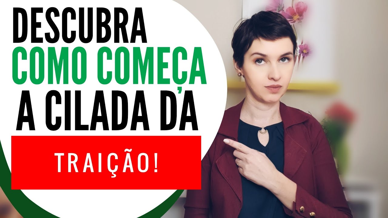 Descubra como começa a cilada da TRAIÇÃO!