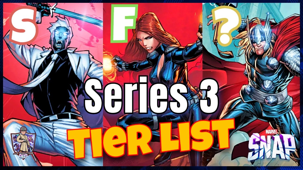 Marvel Snap Series 3 Tier List (July 2026) &ndash; EVERY Card Ranked