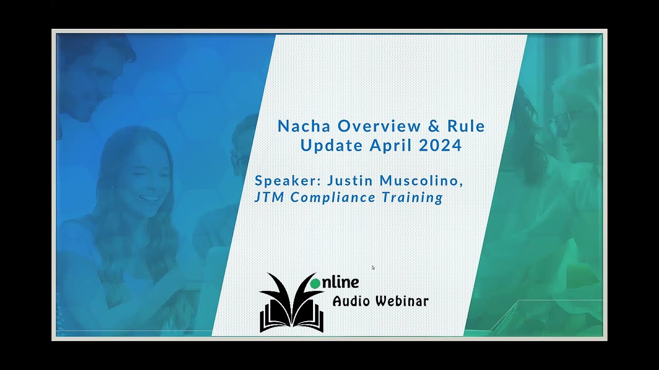 Nacha Rule Update - New Regulations, Guidance and Enforcement