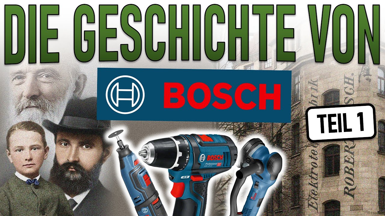 So wurde BOSCH zum WERKZEUG HERSTELLER (Dokumentation) TEIL 1/2