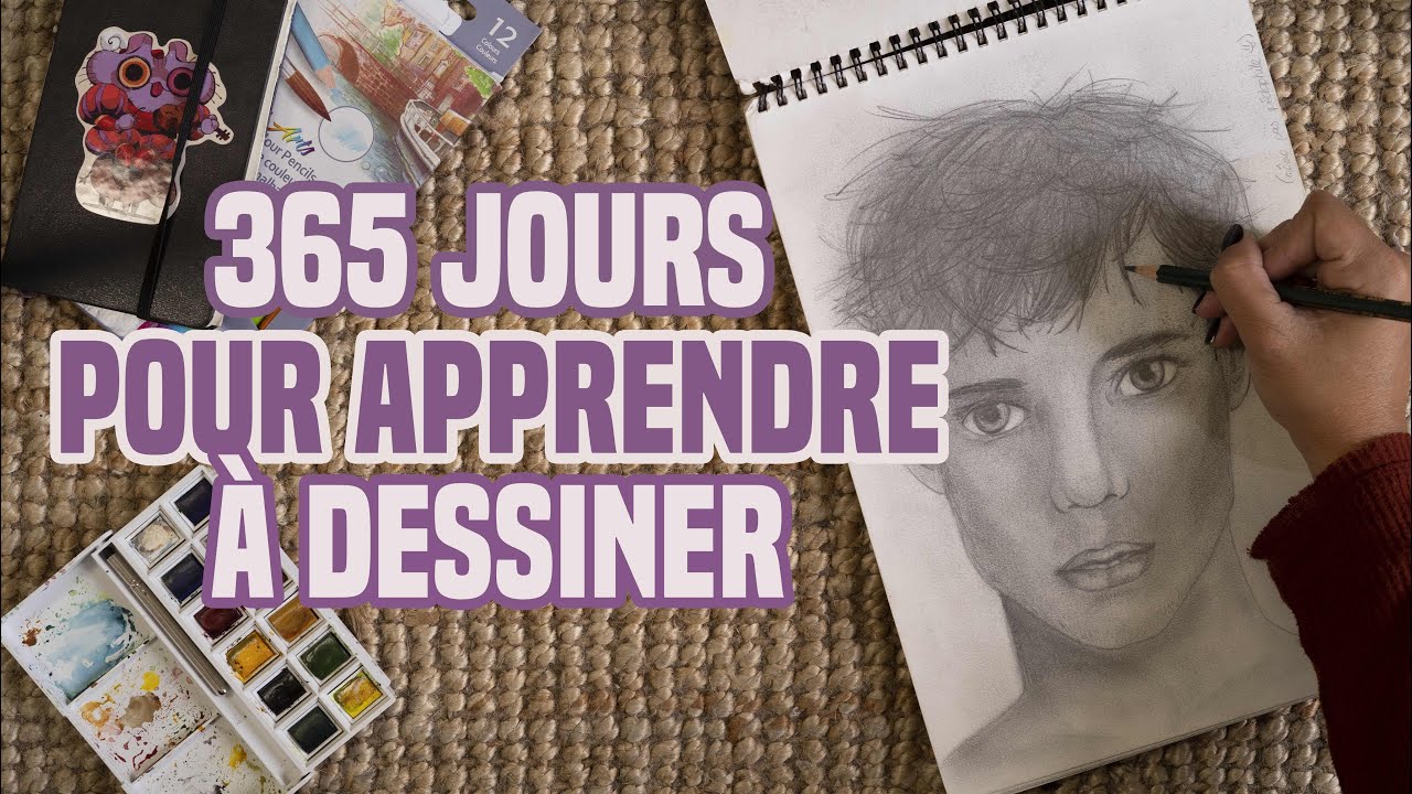 365 JOURS POUR APPRENDRE A DESSINER !