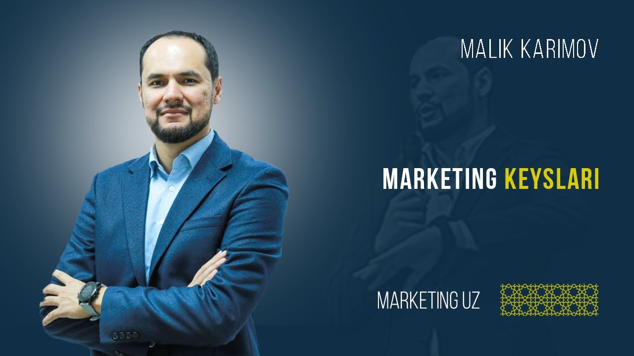 Shaxsiy tajribamdagi marketing keyslari | Malik Karimov