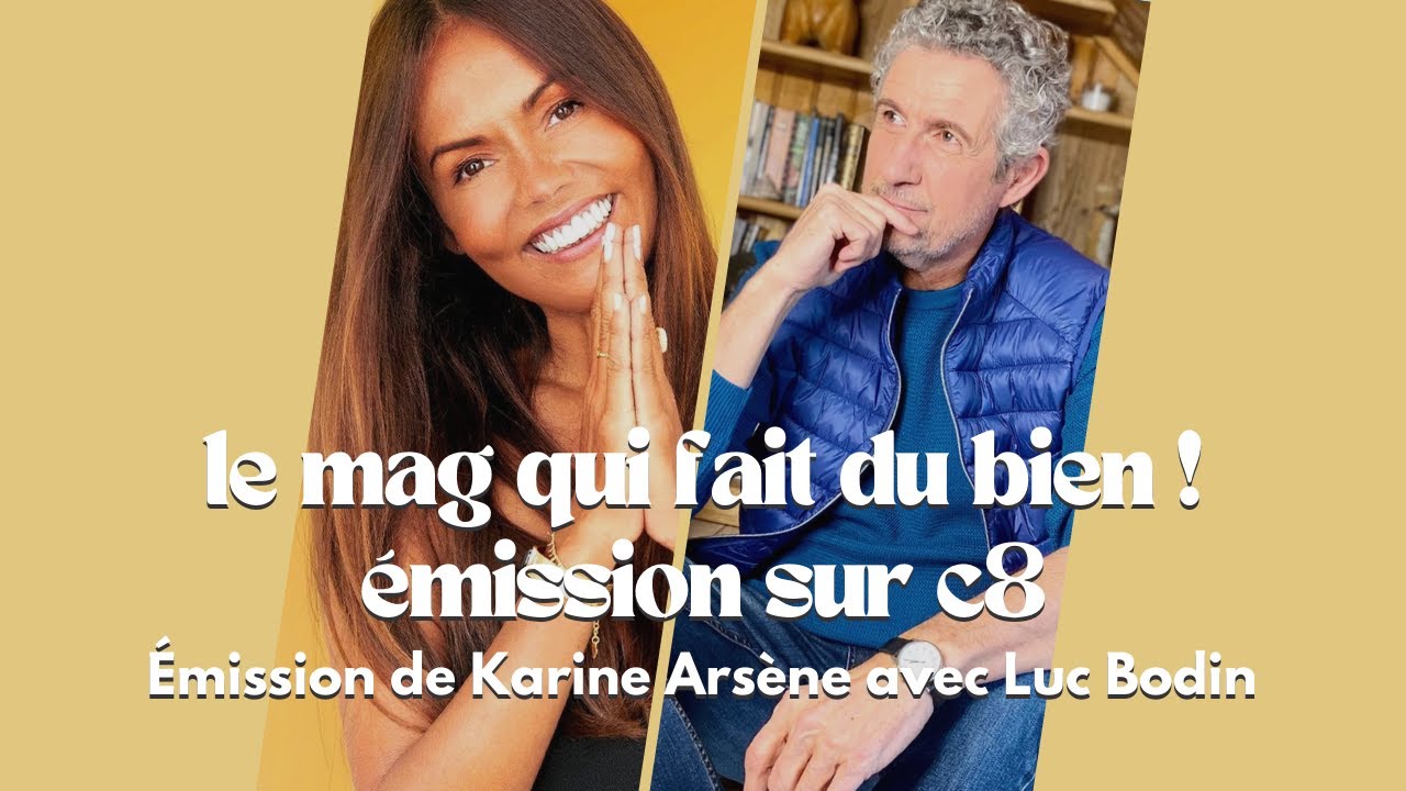 Rituels ancestraux : booster votre santé ! «Le mag qui fait du bien» de Karine Arsène avec Luc Bodin