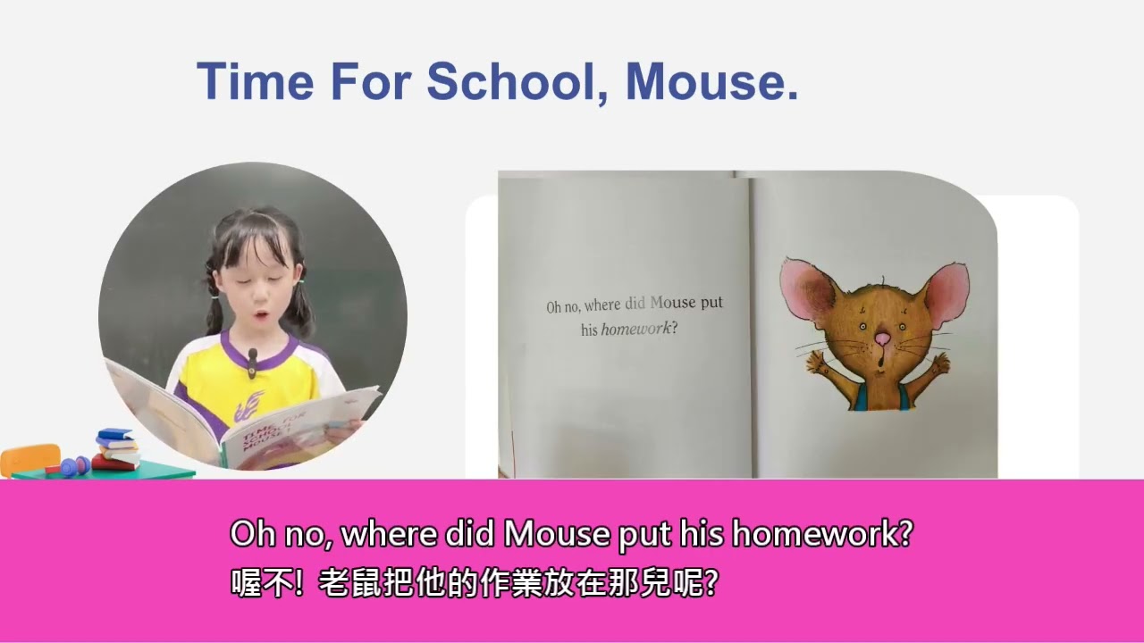 Chang Le Bilingual Reading__英語繪本朗讀_Time For School, Mouse.