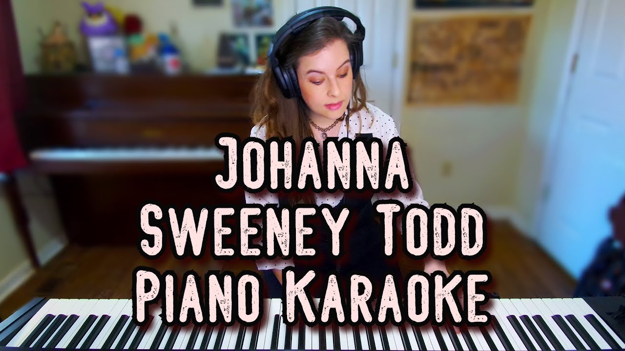 Johanna Piano Accompaniment Sweeney Todd Sondheim Karaoke Low Voice