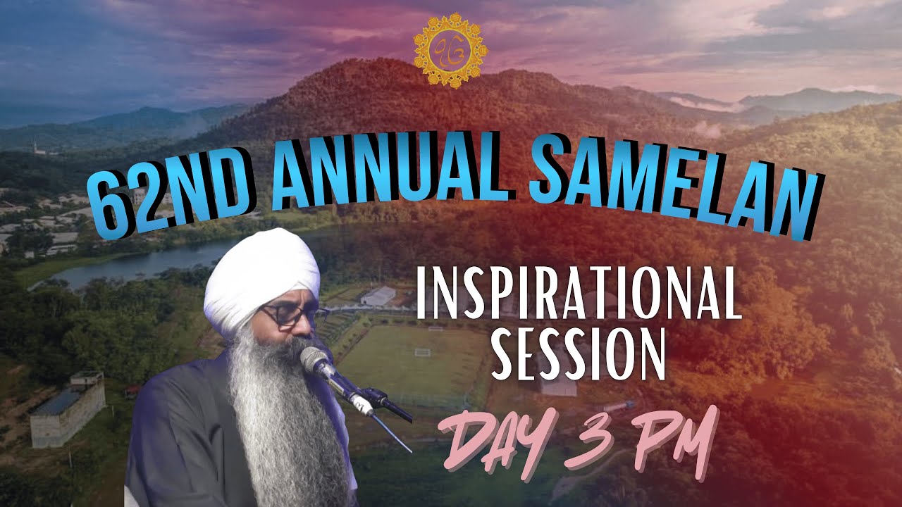 LIVE: Day 3 PM | IPS | 62nd Annual Samelan | Khalsa Land Malaysia