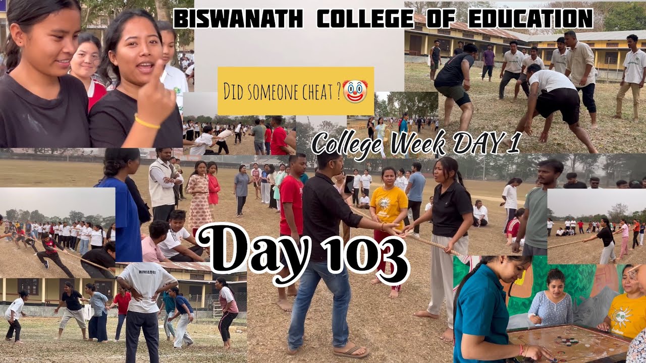 Day 103 at Biswanath College of Education | College Week Day 1 🎉