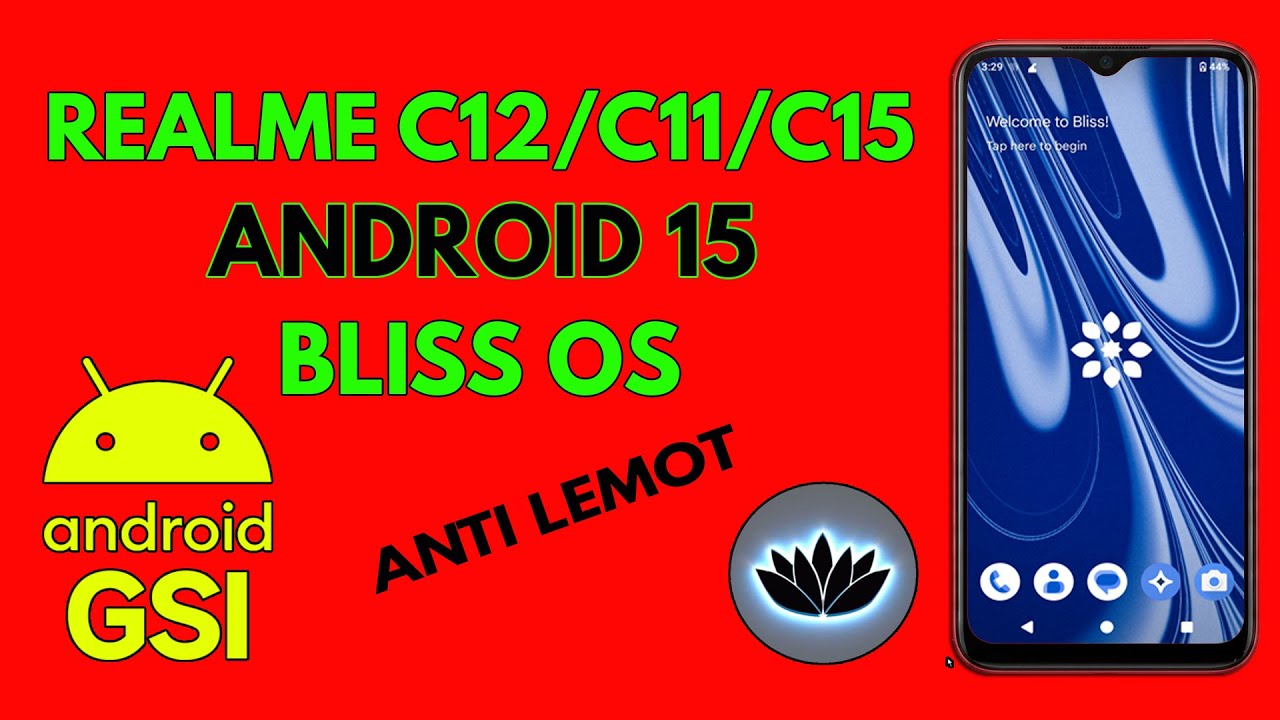 Cara Install Custom ROM Bliss OS Android 15 GSI di Realme C12 / C11 / C15 (Anti Lemot & Stabil)