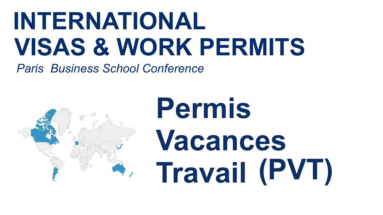 Permis Vacances Travail (PVT) dans le Monde / Visas & Permis de travail