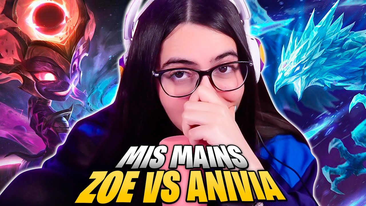 SOFIKIMMY JUEGA ZOE VS ANIVIA (SUS MAINS LOCURA MAXIMA) 😱😱😱