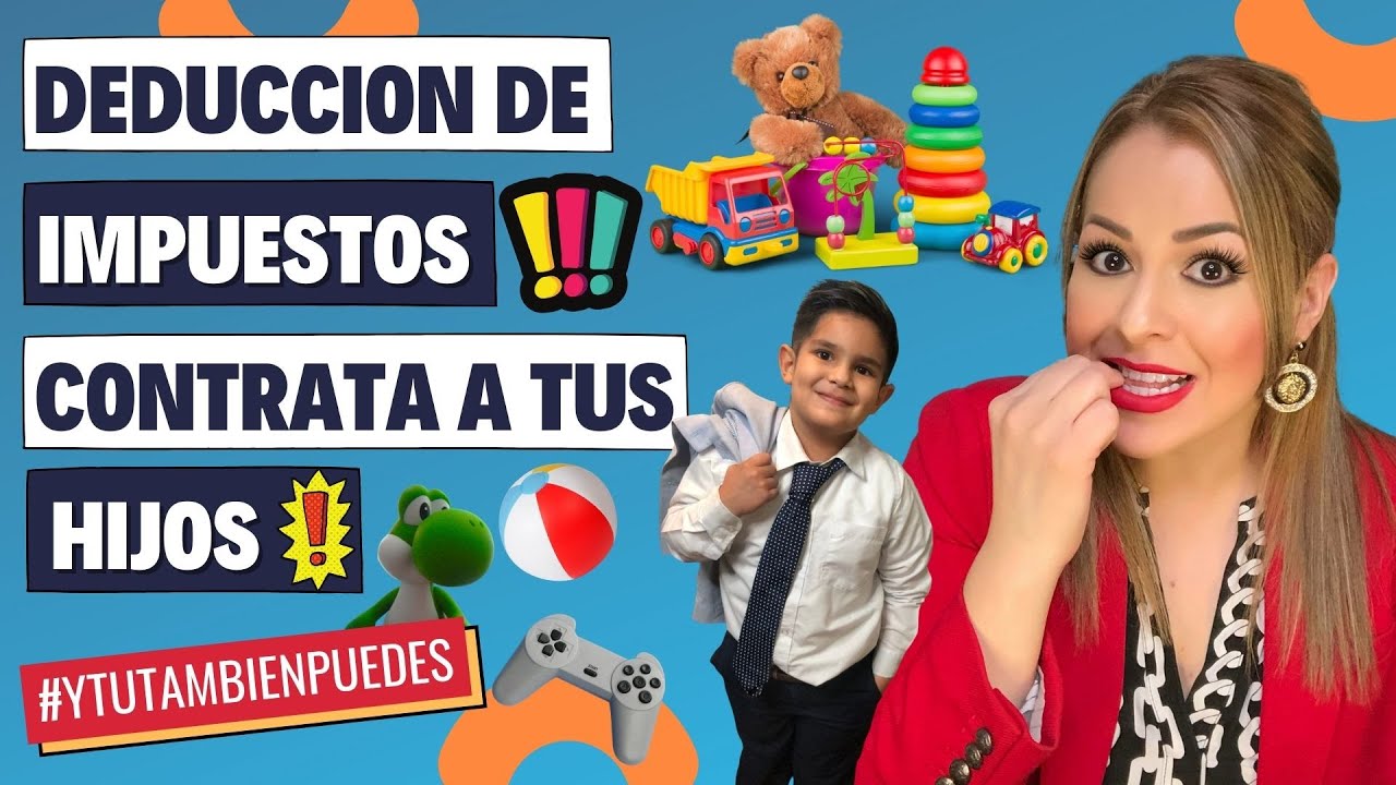 Como CONTRATAR a tus HIJOS en tu COMPA&Ntilde;IA o NEGOCIO DESDE CASA y AHORRAR $$$$ en IMPUESTOS!! #56