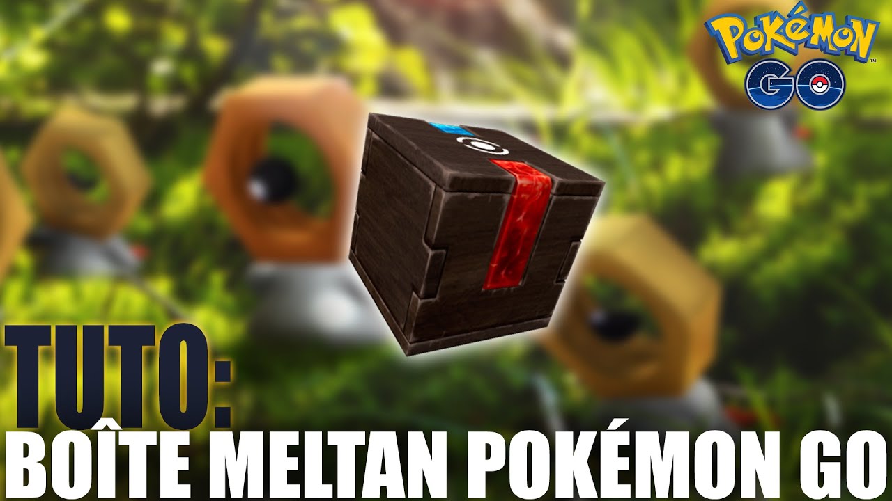 TUTO - AVOIR LA BOÎTE MELTAN & MELTAN - POKÉMON HOME - Pokémon GO