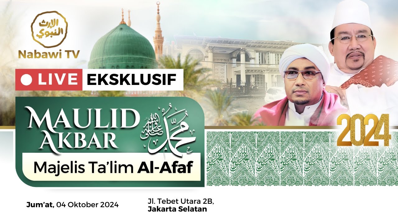 🔴LIVE Maulid Akbar Majelis Talim Al Afaf - Habib Ali bin Abdurrahman Assegaf, Tebet 2024 | Nabawi TV