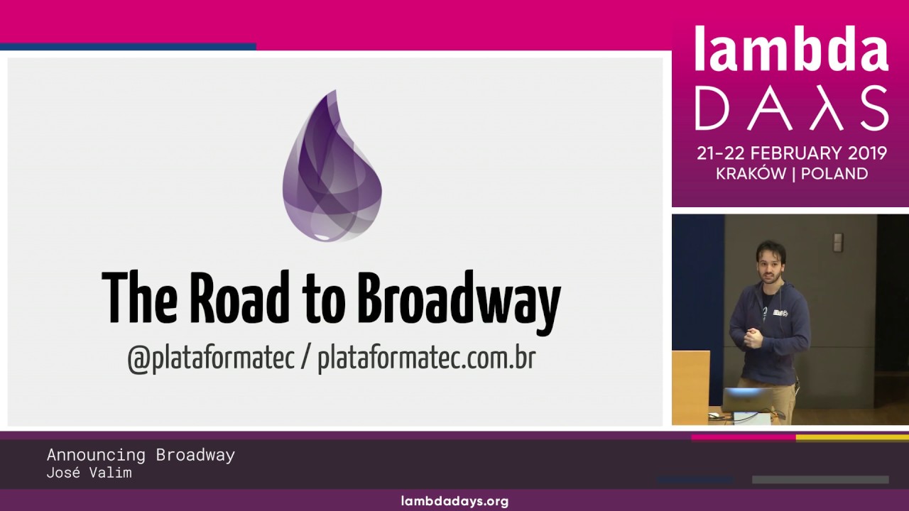 José Valim -  Announcing Broadway | Lambda Days 2019