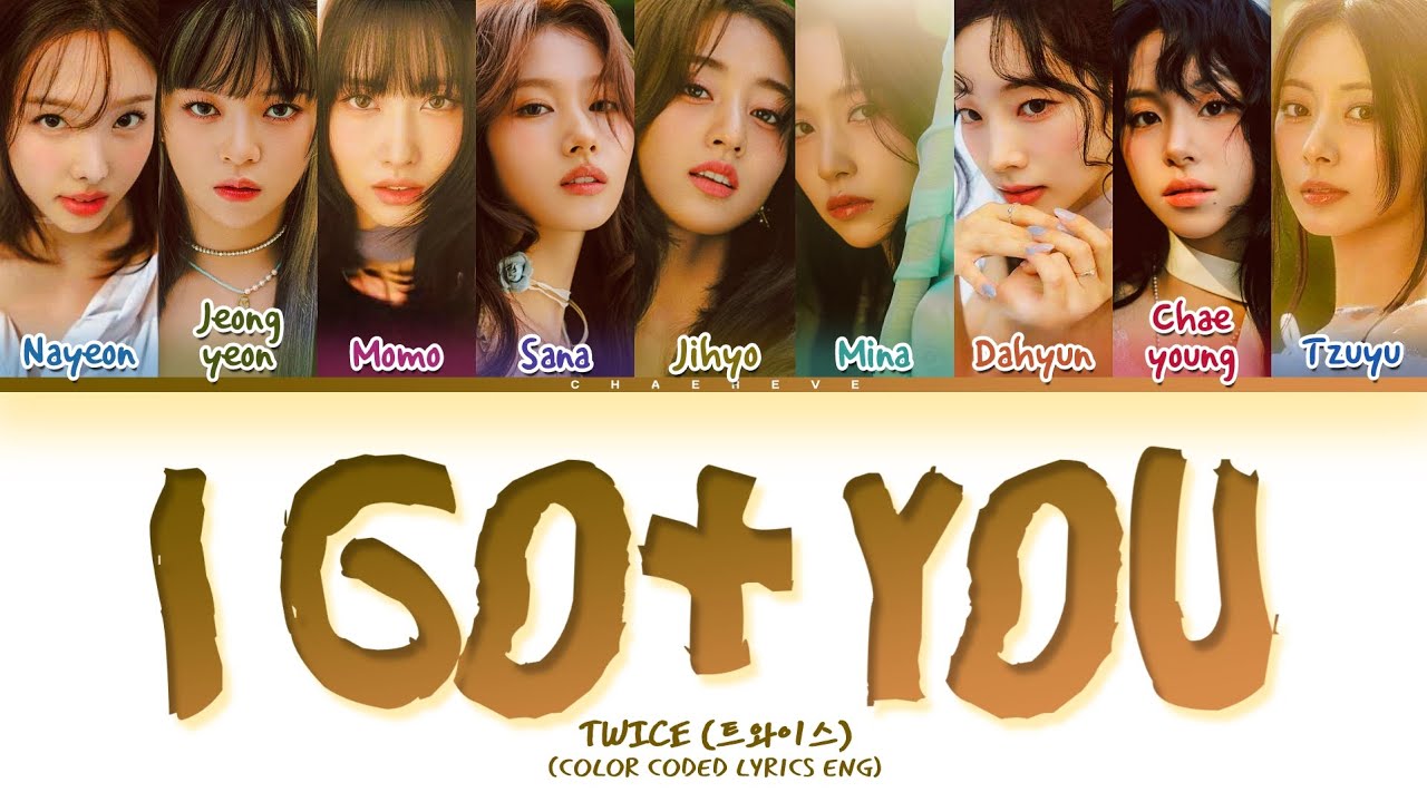 TWICE I GOT YOU Lyrics (Color Coded Lyrics)