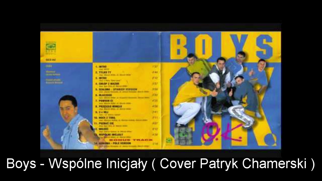Boys - Wsp&oacute;lne Inicjały [1997] (cover Patryk Chamerski 2019 )