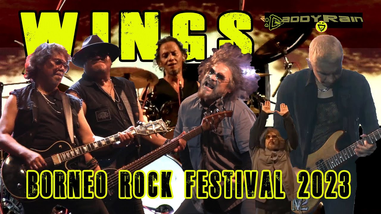 WINGS live at BORNEO ROCK FESTIVAL 2023 (full)